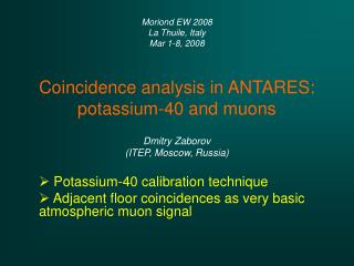 Coincidence analysis in ANTARES: potassium-40 and muons