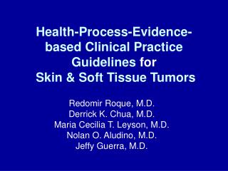 Health-Process-Evidence-based Clinical Practice Guidelines for Skin &amp; Soft Tissue Tumors