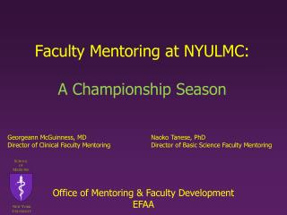 Faculty Mentoring at NYULMC: A Championship Season