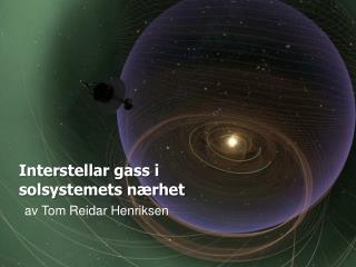 Interstellar gass i solsystemets nærhet