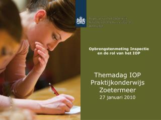 Opbrengstenmeting Inspectie en de rol van het IOP