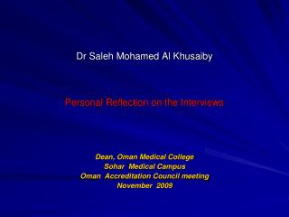 Dr Saleh Mohamed Al Khusaiby Personal Reflection on the Interviews