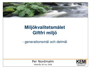 Miljökvalitetsmålet Giftfri miljö - generationsmål och delmål