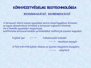 KÖRNYEZETVÉDELMI BIOTECHNOLÓGIA