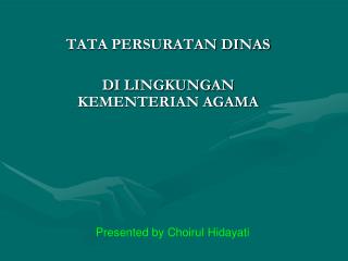 TATA PERSURATAN DINAS DI LINGKUNGAN KEMENTERIAN AGAMA