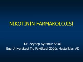 NİKOTİNİN FARMAKOLOJİSİ