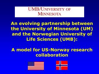 UMB/U NIVERSITY OF M INNESOTA