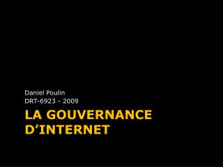 LA GOUVERNANCE D’INTERNET
