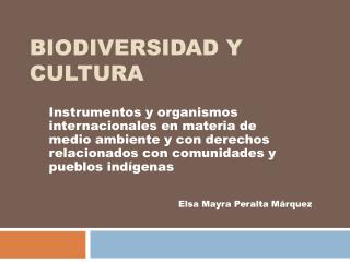 BIODIVERSIDAD Y CULTURA