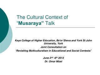 The Cultural Context of “ Musaraya” Talk