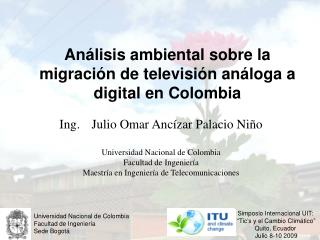 Análisis ambiental sobre la migración de televisión análoga a digital en Colombia