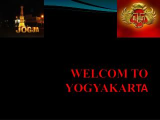 WELCOM TO YOGYAKAR TA