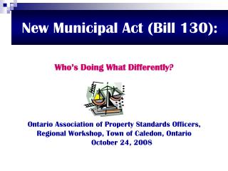 New Municipal Act (Bill 130):