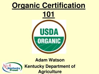 Organic Certification 101