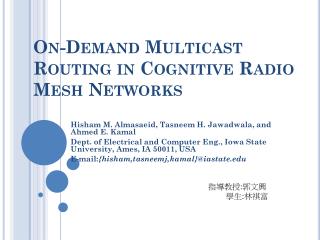 On-Demand Multicast Routing in Cognitive Radio Mesh Networks
