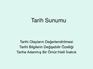 Tarih Sunumu
