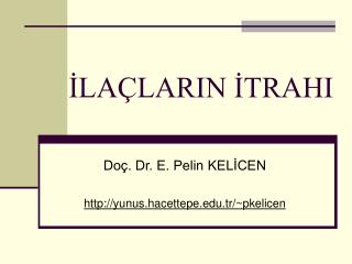 İLAÇLARIN İTRAHI