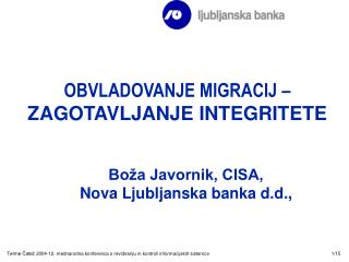OBVLADOVANJE MIGRACIJ – ZAGOTAVLJANJE INTEGRITETE