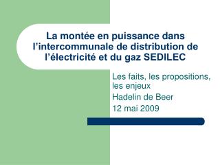 La montée en puissance dans l’intercommunale de distribution de l’électricité et du gaz SEDILEC