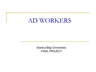 AD WORKERS