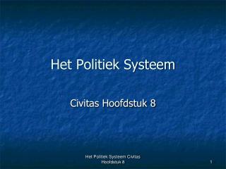 Het Politiek Systeem