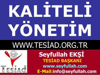 KALİTELİ YÖNETİM