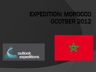 EXPEDITION: MOROCCO OCOTBER 2012