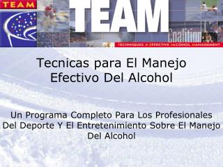 Tecnicas para El Manejo Efectivo Del Alcohol