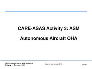 CARE-ASAS Activity 3: ASM Autonomous Aircraft OHA