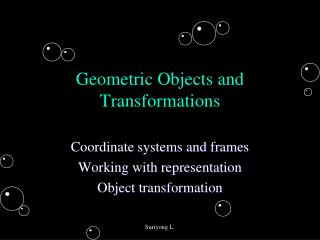 Geometric Objects and Transformations