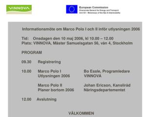 Informationsmöte om Marco Polo I och II inför utlysningen 2006