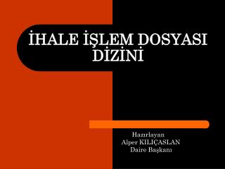 İHALE İŞLEM DOSYASI DİZİNİ