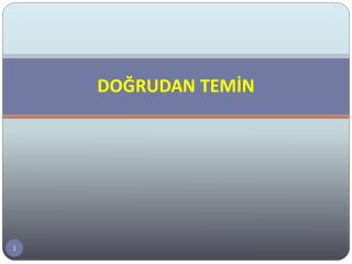 DOĞRUDAN TEMİN