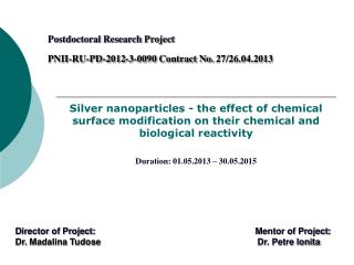 P ostdoctoral Research Project PNII-RU-PD-2012-3-0090 Contract No. 27/26.04.2013