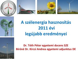 A szélenergia hasznosítás 2011 évi legújabb eredményei