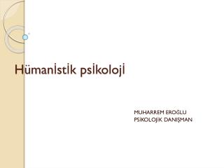 Hümanİstİk psİkolojİ