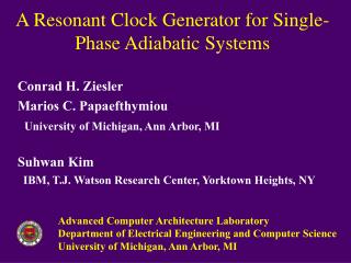 A Resonant Clock Generator for Single-Phase Adiabatic Systems