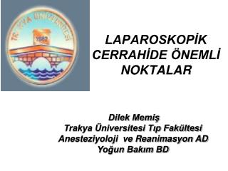 LAPAROSKOPİK CERRAHİDE ÖNEMLİ NOKTALAR