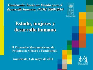 Guatemala: hacia un Estado para el desarrollo humano , INDH 2009/2010