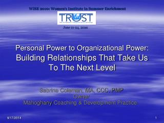 Personal Power to Organizational Power: Building Relationships That Take Us To The Next Level