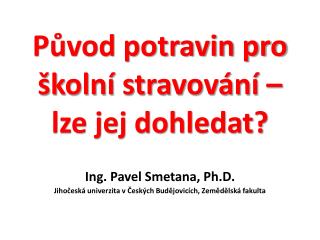 Původ potravin pro školní stravování – lze jej dohledat?