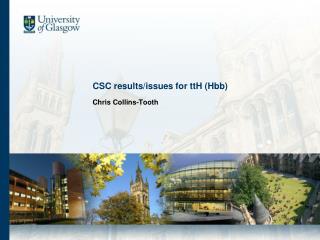 CSC results/issues for ttH (Hbb)