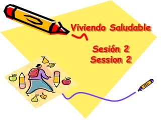 Viviendo Saludable Sesión 2 Session 2