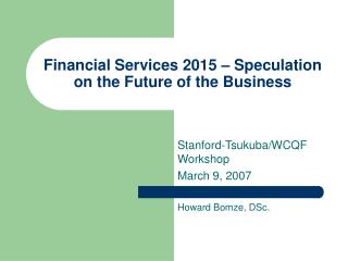 Financial Services 2015 – Speculation on the Future of the Business