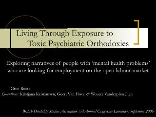 Living Through Exposure to 		 	Toxic Psychiatric Orthodoxies