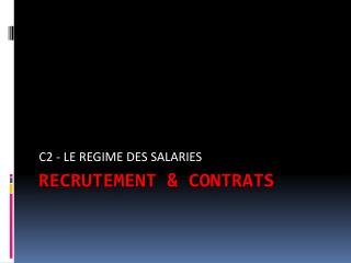 RECRUTEMENT &amp; CONTRATS