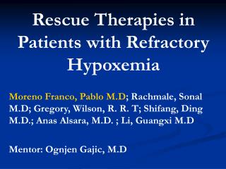 Rescue Therapies in Patients with Refractory Hypoxemia