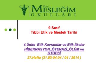 9.Sınıf Tıbbi Etik ve Meslek Tarihi