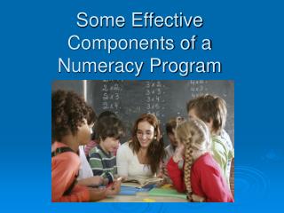 Some Effective Components of a Numeracy Program