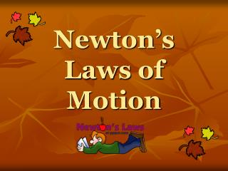 Newton’s Laws of Motion